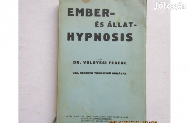 Dr. Völgyesi Ferenc Ember- és állat-hypnosis