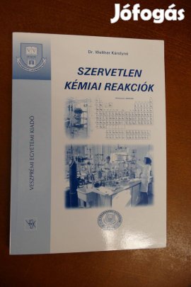 Dr. Welther Károlyné - Szervetlen kémiai reakciók