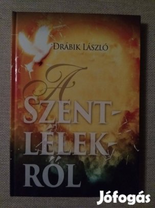 Drábik László: A Szent Lélekről
