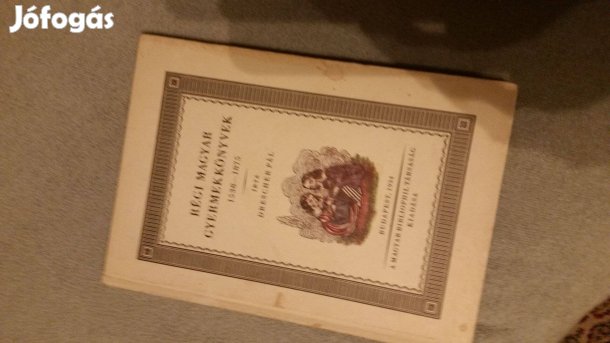 Drescher Pál: Régi magyar gyermekkönyvek + Nagymama képeskönyve