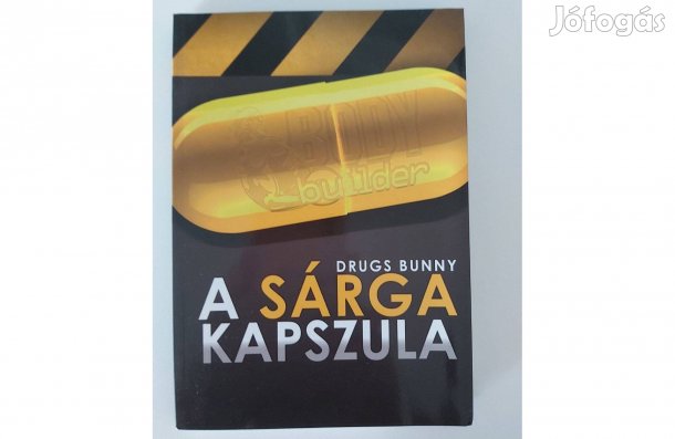 Drugs Bunny A sárga kapszula