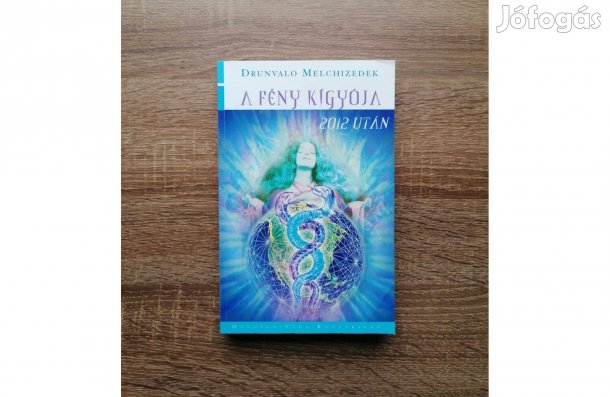 Drunvalo Melchizedek: A fény kígyója 2012 után