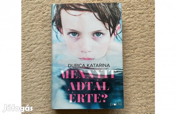 Durica Katarina: Mennyit adtál érte? - keményfedeles könyv