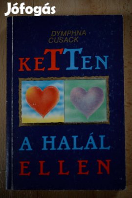 Dymphna Cusack: Ketten a halál ellen