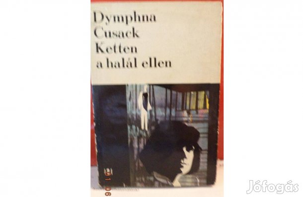 Dymphna Cusack: Ketten a halál ellen