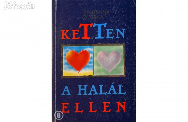 Dymphna Cusack: Ketten a halál ellen - - (Csak személyesen!)