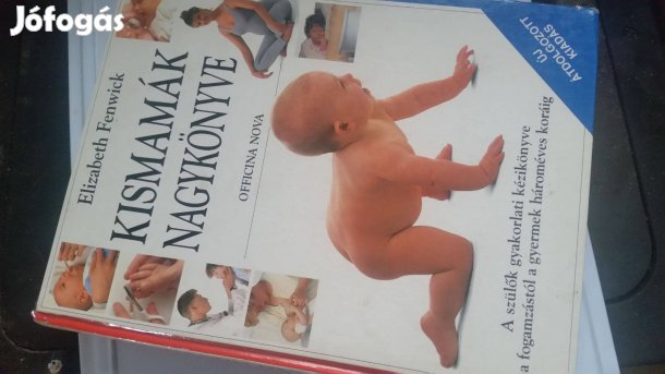 E.Fenwick: Kismamák nagykönyve + Gyermek születik