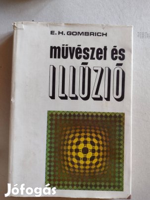 E. H. Gombrich: Művészet és illúzió