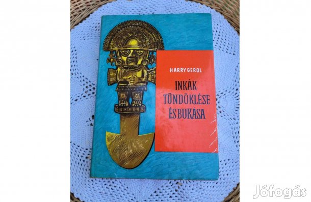 E. Harry Gerol Inkák tündöklése és bukása