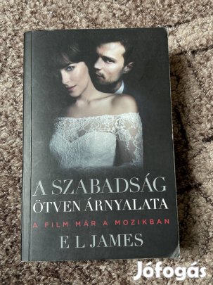 E. L. James: A szabadság ötven árnyalata