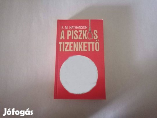 E. M. Nathanson: A piszkos tizenkettő című Új könyve eladó !