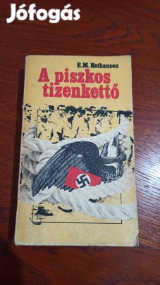 E. M. Nathanson - A piszkos tizenkettő