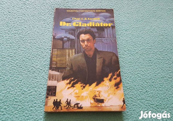 E. Pohl és C. M. Korubluth: Dr. Gladiátor könyv