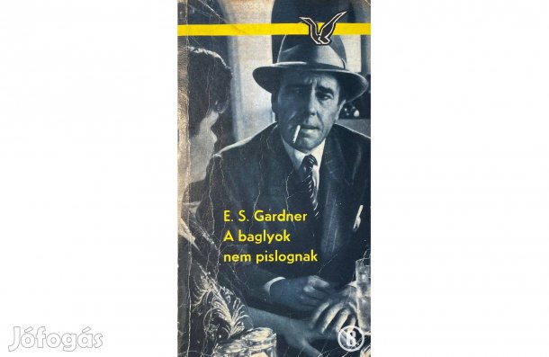 E. S. Gardner: A baglyok nem pislognak - - - Csak személyesen!