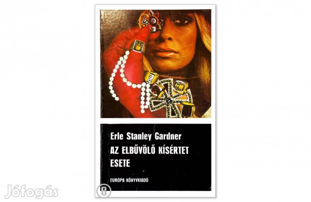 E. S. Gardner: Az elbűvölő kisértet esete - - - (Csak személyesen!)