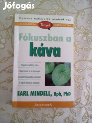 Earl Mindell: Fókuszban a káva