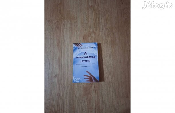 Eben Alexander: A mennyország létezik