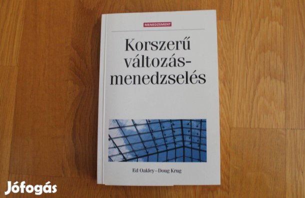 Ed Oakley , Doug Krug - Korszerű változás menedzselés