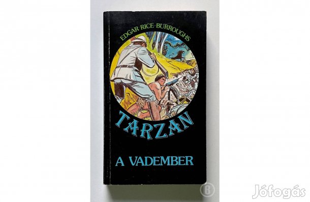 Edgar Rice Burroughs: Tarzan - A vadember - - - (Csak személyesen!)