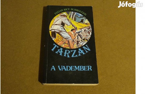 Edgar Rice Burroughs: Tarzan, a vadember (Könyv, 1988)