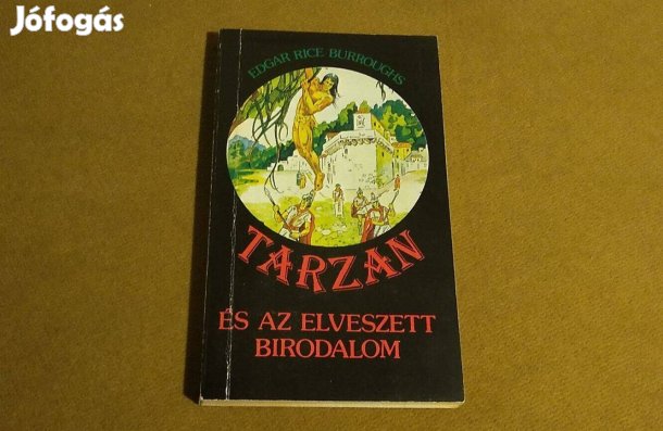 Edgar Rice Burroughs: Tarzan és az elveszett birodalom (Könyv, 1990)