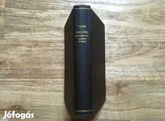 Eduard Fueter: 1815-1920 egy mozgalmas évszázad története (1935)