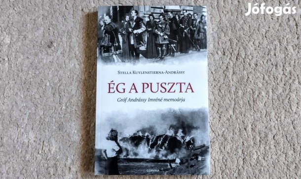 Ég a puszta - Gróf Andrássy Imréné memoárja - Stella Kuylenstierna