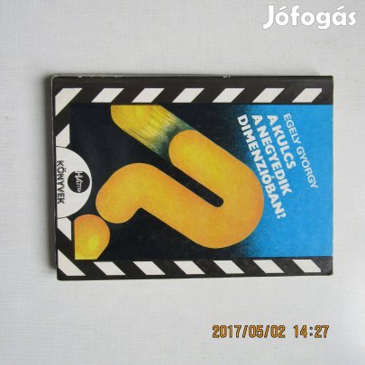 Egely György A kulcs a negyedik dimenzióban?