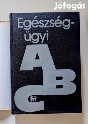 Egészségügyi ABC - Ritkaság! - Lexikális! Minden sora, képe, aktuális!