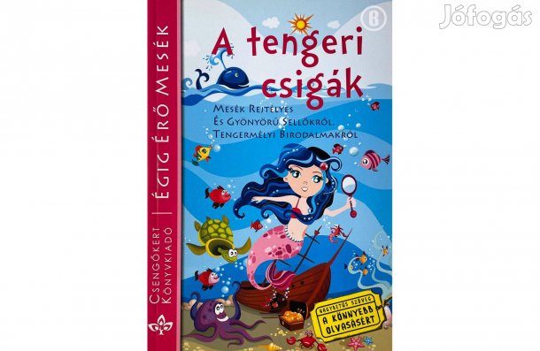 Égig Érő Mesék - A tengeri csigák - - - (Csak személyesen!)