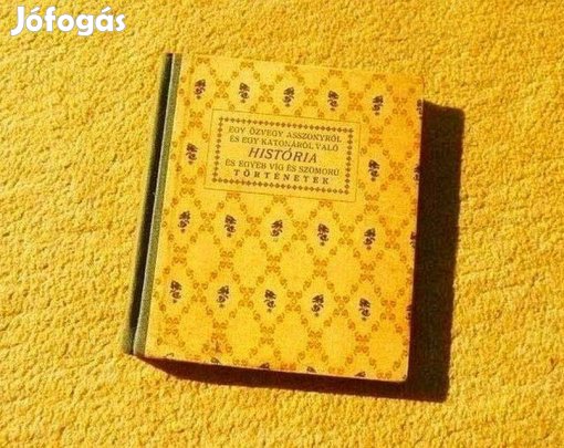 Egy özvegyasszonyról és egy katonáról való história - (Antik könyv)