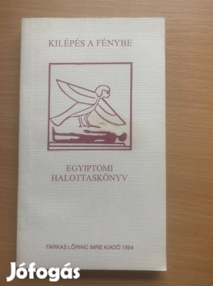 Egyiptomi halottaskönyv - Kilépés a fénybe