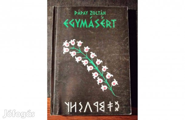 Egymásért Pápay Zoltán dedikált