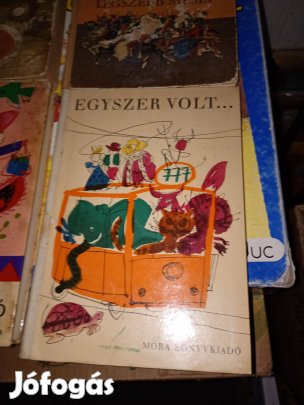 Egyszer volt. Mesék móra kiadó 5000ft óbuda