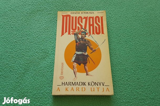 Eidzsi Josikava: Muszasi 3. - A kard útja könyv