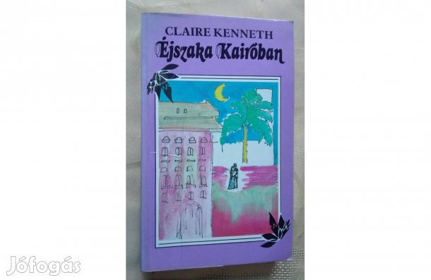 Éjszaka Kairóban,írta: Claire Kenneth,sikerkönyv, romantikus