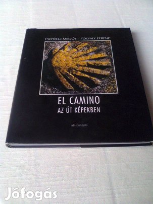 El Camino - Az Út Képekben - (nem csak képekkel)
