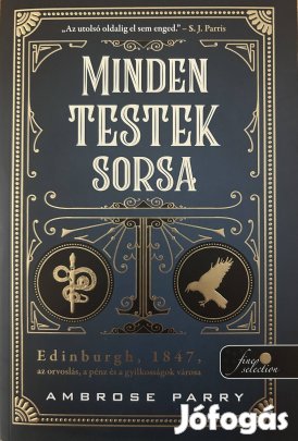 Eladó Ambrose Parry: Minden testek sorsa című könyv...