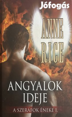 Eladó Anne Rice: Angyalok ideje című könyv...