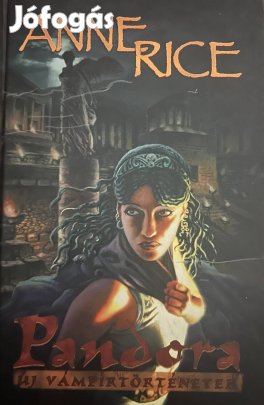 Eladó Anne Rice: Pandora című könyv...