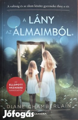 Eladó Diane Chamberlain: A lány az álmaimból című könyv...