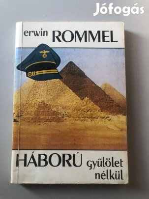 Eladó Erwin Rommel: Háború gyűlölet nélkül című könyv