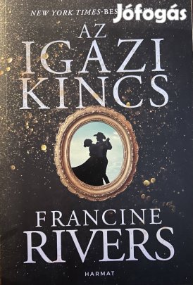 Eladó Francine Rivers: Az igazi kincs című könyv...