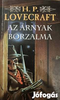Eladó H. P. Lovecraft: Az árnyak borzalma című könyv...