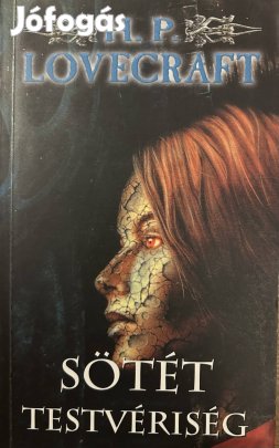 Eladó H. P. Lovecraft: Sötét testvériség című könyv...