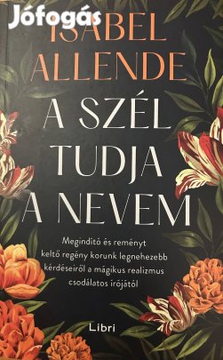 Eladó Isabel Allende: A szél tudja a nevem című könyv...