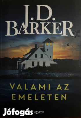 Eladó J. D. Barker: Valami az emeleten című könyv...