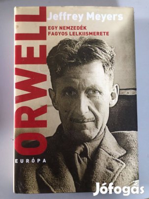 Eladó Jeffrey Meyers "Orwell" című könyve