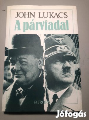 Eladó John Lukacs "A párviadal" című könyve