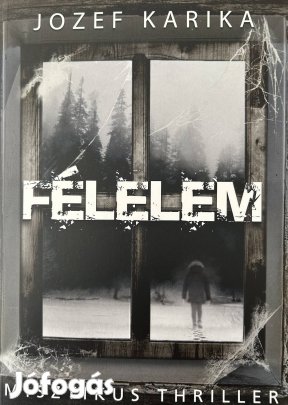 Eladó Jozef Karika: Félelem című könyv...